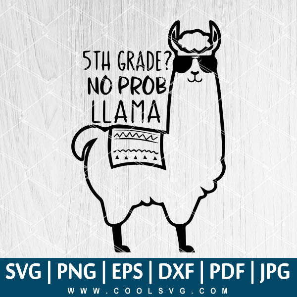 Download 5th Grade No Prob Llama Svg Fifth Grade Svg