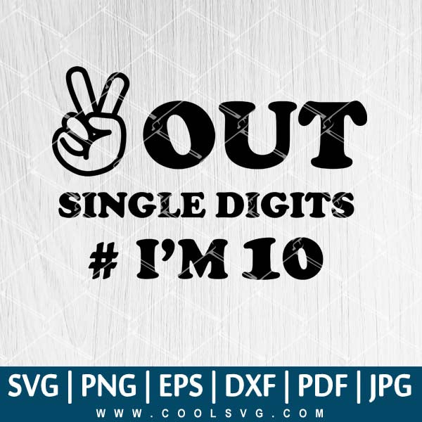 Download Peace Sign Hand Svg Peace Out Single Digits I M 10 Svg Straight Ou