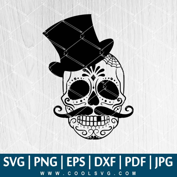 Download Skull Men Svg Sugar Skull Svg Halloween Svg Day Of The Dead Svg