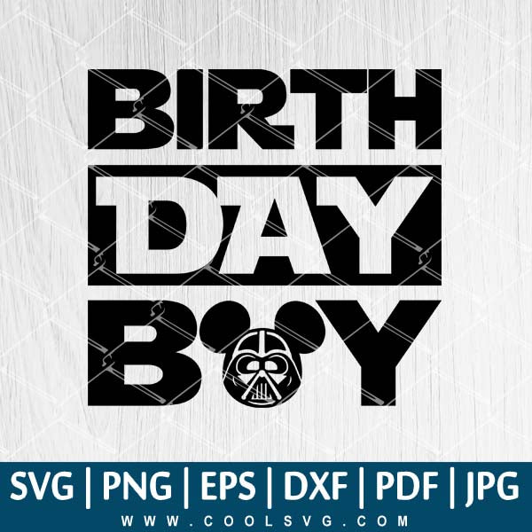 Download Star Wars Birthday Boy Svg Birthday Svg Mickey Darth Vader Svg S