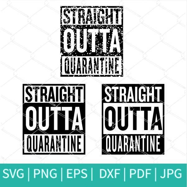 Straight Outta Quarantine Svg Bundle Distressed Straight Outta Svg