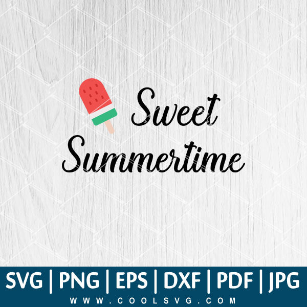 Free Free 185 Sweet Summertime Svg SVG PNG EPS DXF File