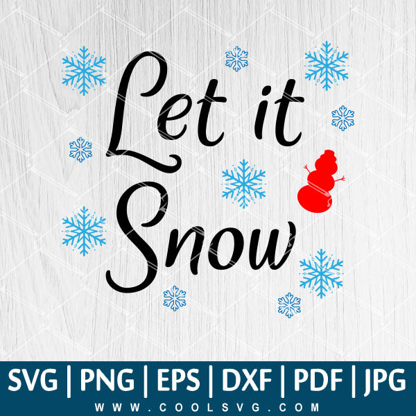 Download Let It Snow Svg Christmas Svg Snowflakes Svg Autumn Svg Snow S