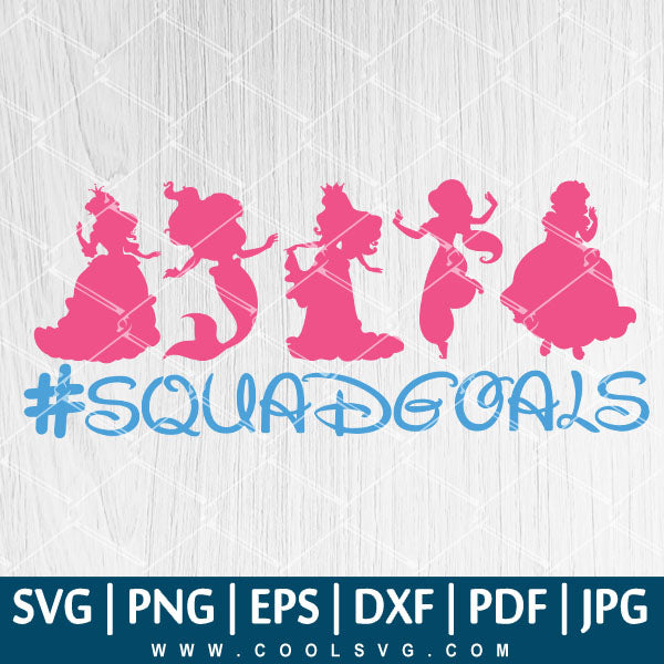 Free Free 242 Princess Squad Goals Svg SVG PNG EPS DXF File