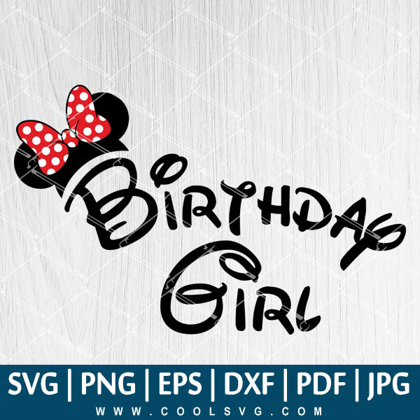 Birthday Girl Svg Minnie Mouse Svg Minnie Mouse Png