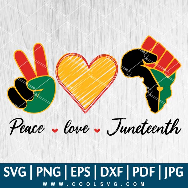 Free Free 143 Peace Love And Juneteenth Svg SVG PNG EPS DXF File