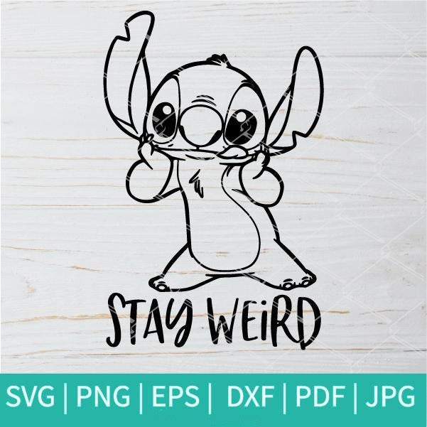 Download Stitch Stay Weird Svg Stitch Svg Disney Svg