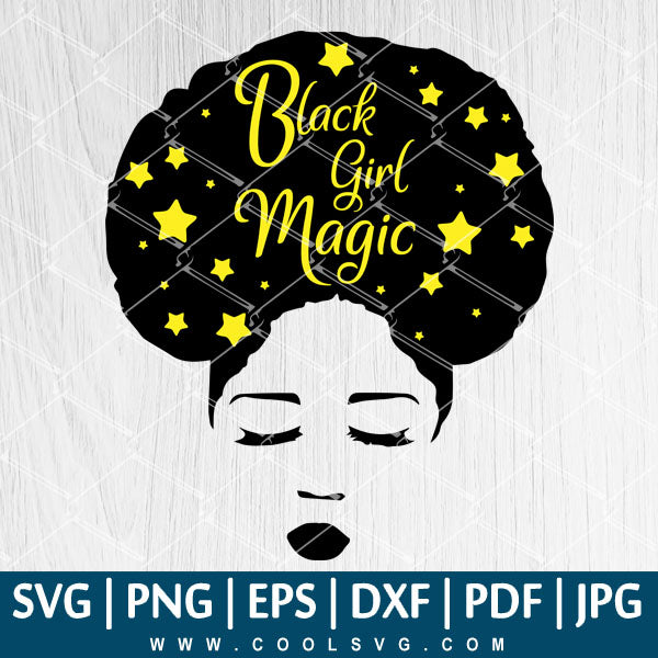 Download Black Girl Magic Svg Afro Woman Svg Beautiful Black Women Svg SVG, PNG, EPS, DXF File