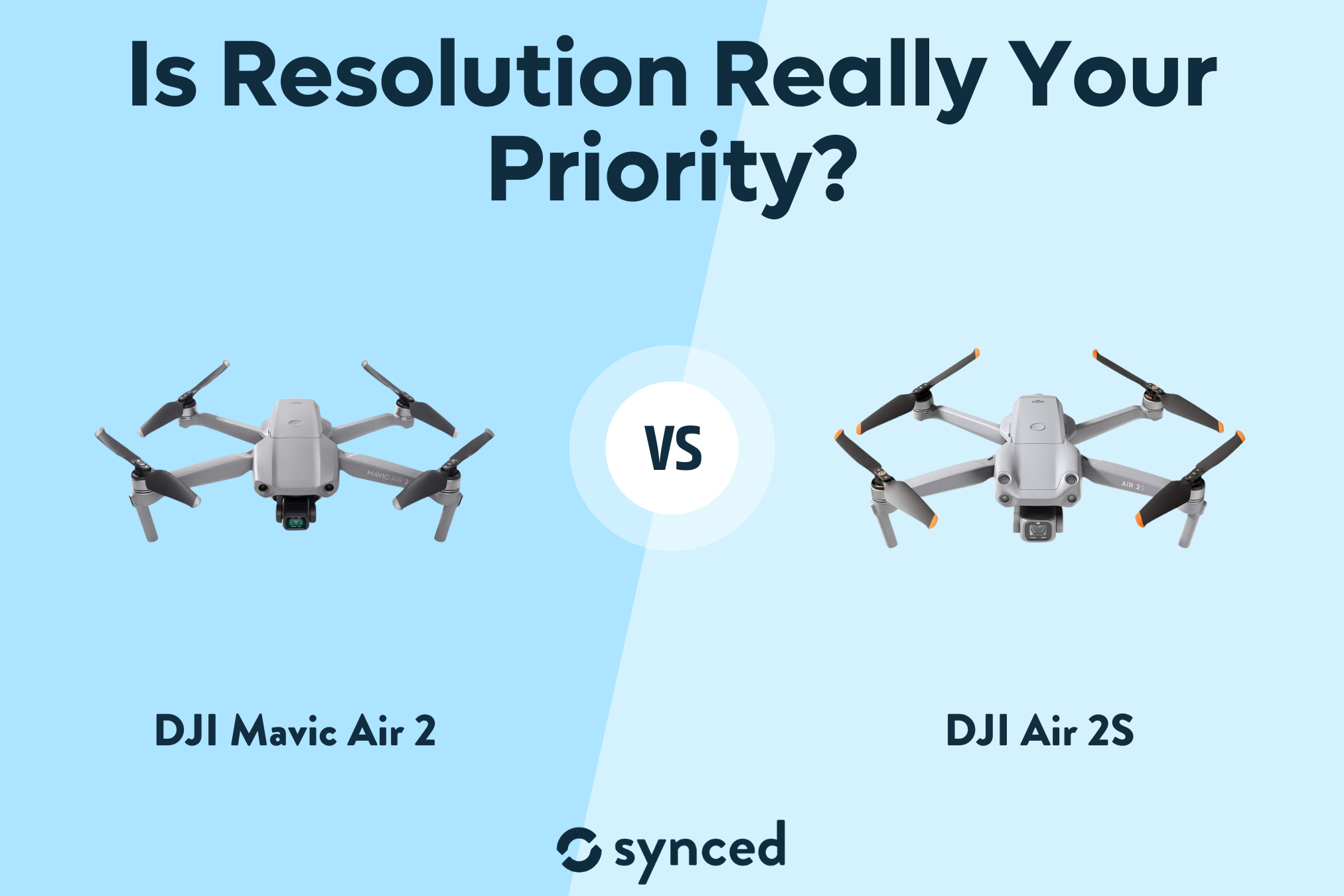 DJI Mavic Air 2 vs DJI Air 2S: Is Resolution Really your Priority?
