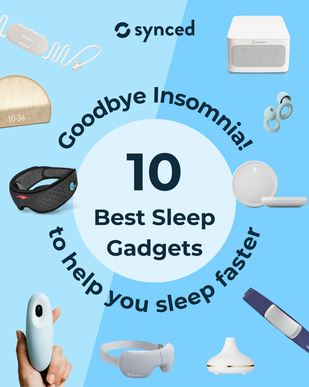 10 Sleep Gadgets to Help You Sleep Faster: Goodbye Insomnia