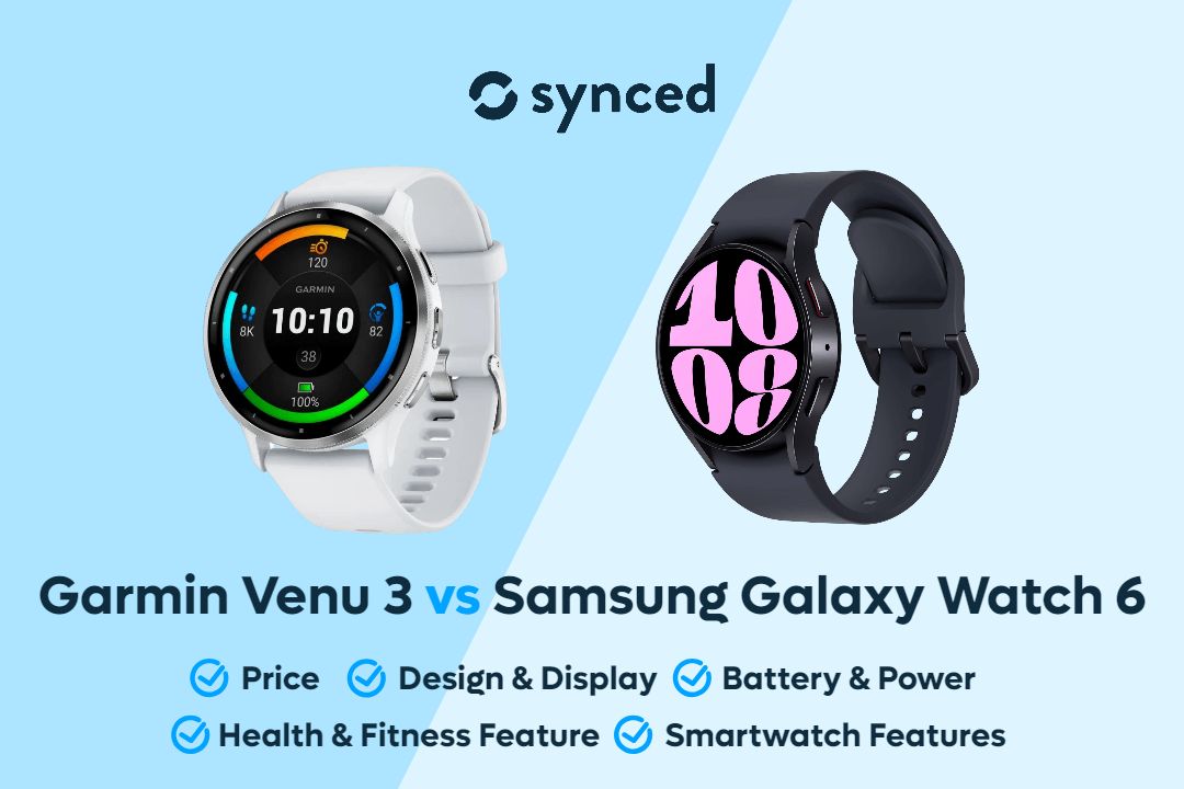 Garmin Venu 3 vs Samsung Galaxy Watch 6: Features, Display, and More