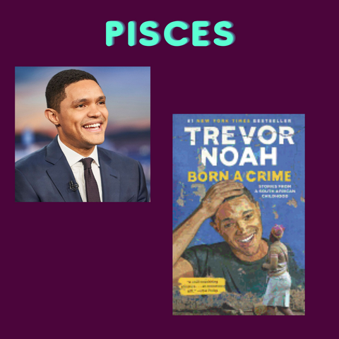 Pisces - Trevor Noah