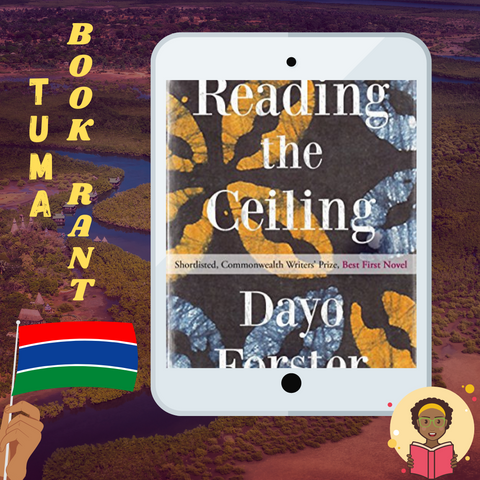 Book Review of Reading the Ceiling by Dayo Foster