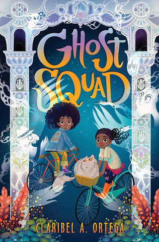 Ghost Squad by Claribel A. Ortega (Tuma's Book Rants - Book Review)