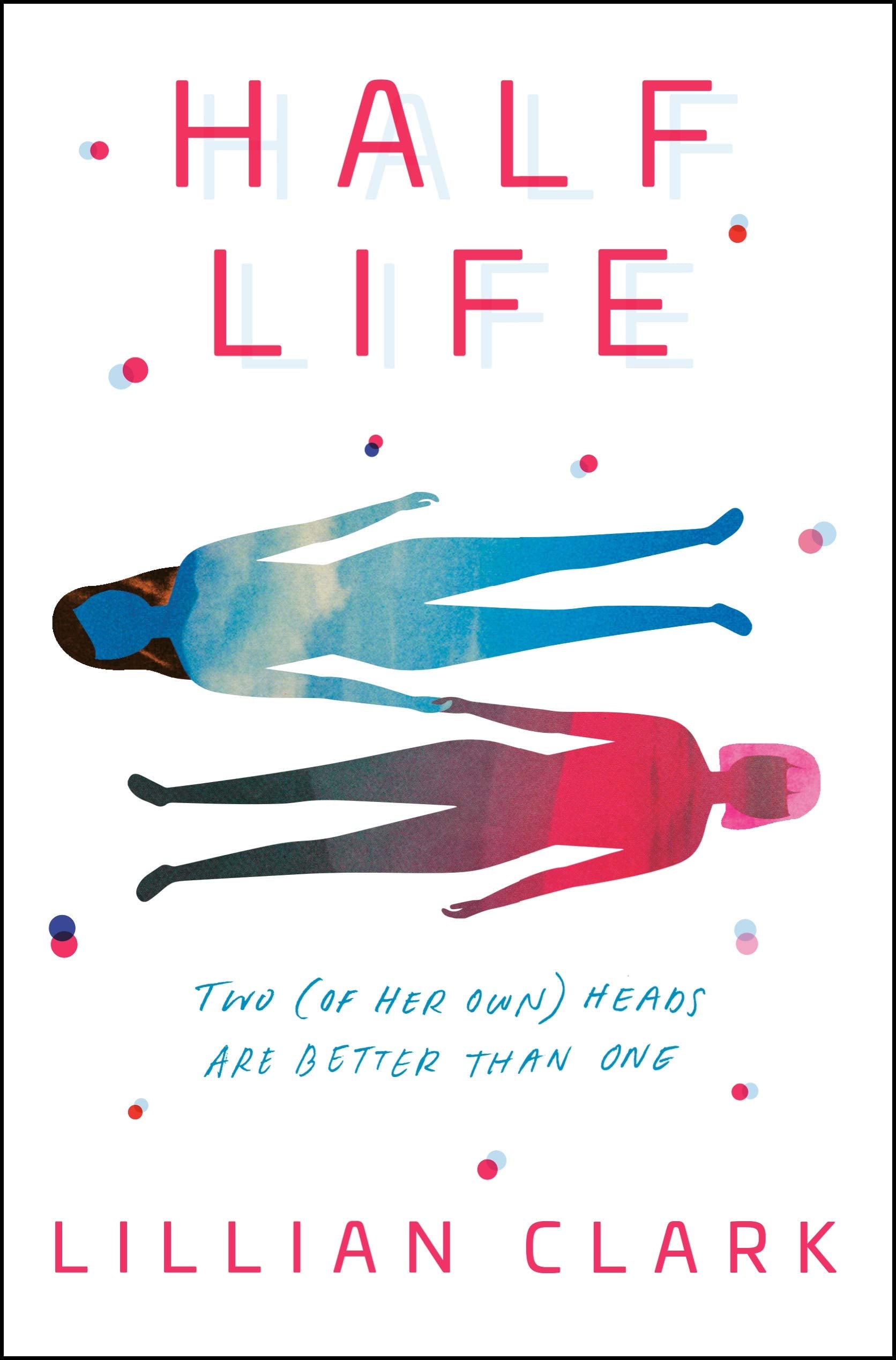 Tuma's Book Rant: Book Blog Recommended New Releases- Half Life by Lillian Clark