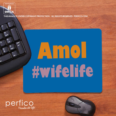 #wifelife © Personalised Mouse Pad for Husband