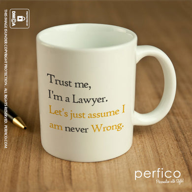 Trust Me. I am a Lawyer © Personalized Coffee Mug