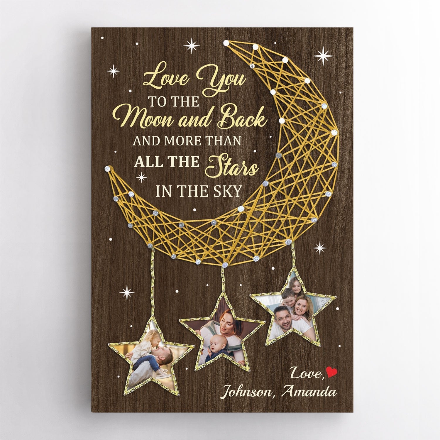 A rectangular hanging frame canvas wall art that print name, photos, the "Love You To The Moon And Back, And More Than All The Stars In The Sky" phrase on the dark wood grain color background