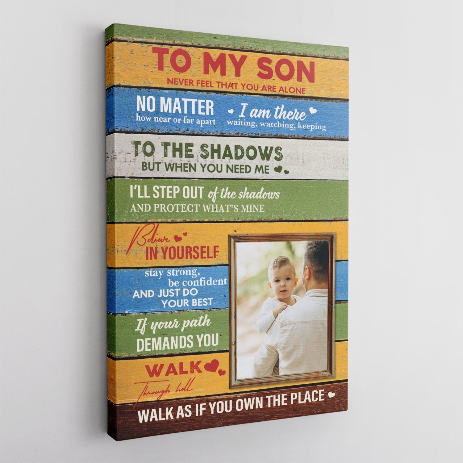 Want a gift to encourage your son? So give him this Son Wall Art. This gift will let him know that wherever you are, you always love and care for him. It’s surely the sweetest thing for your son on father’s day.