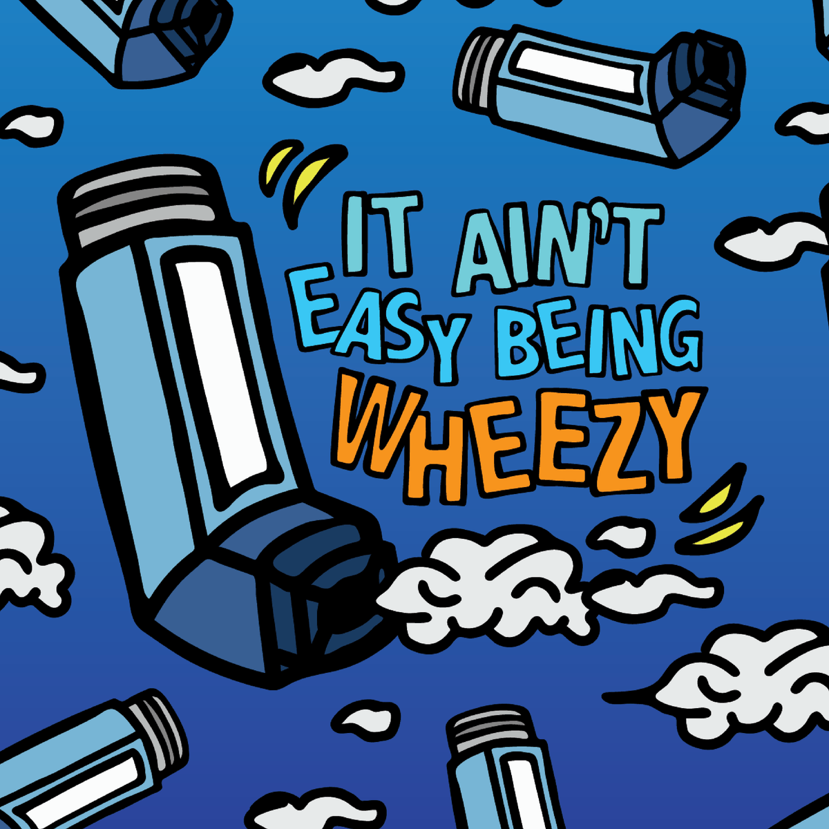17+ It Aint Easy Being Wheezy