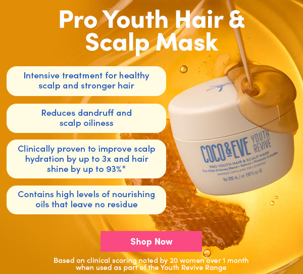 Benefits of Coco and Eve Pro Youth Hair & Scalp Mask