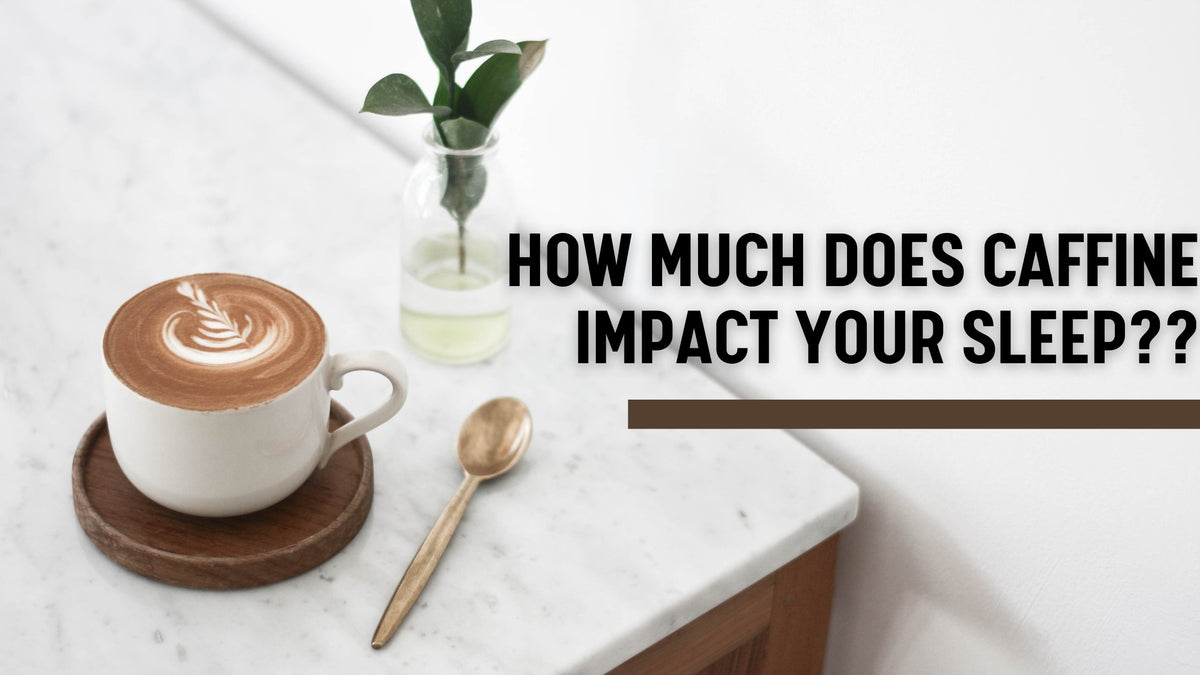 How Much Does Caffeine Impact Your Sleep? — Roshni Sanghvi