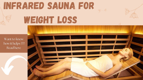 Infrared Sauna for Weight Loss — Roshni Sanghvi