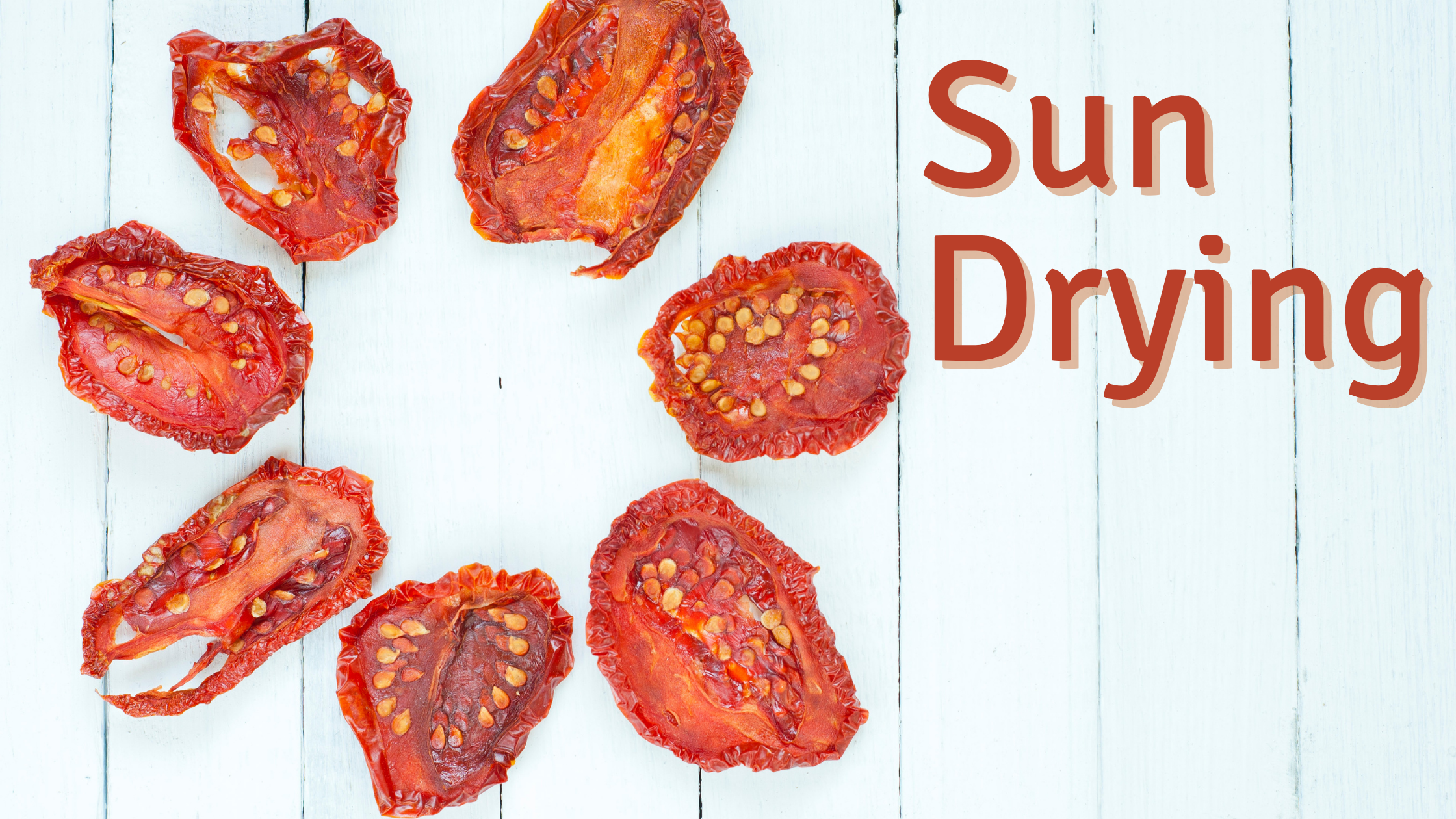 How to Dehydrate Food: Sun Drying