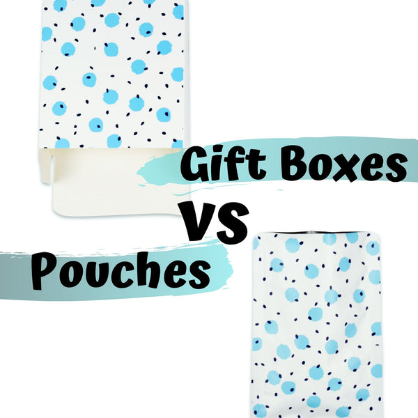 Gift Boxes versus Gift Pouches, Which is Better?