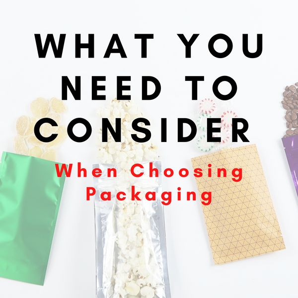 What You Need to Consider When Choosing Packaging