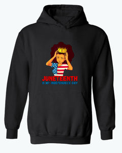 Juneteenth is my independence day women hoodie