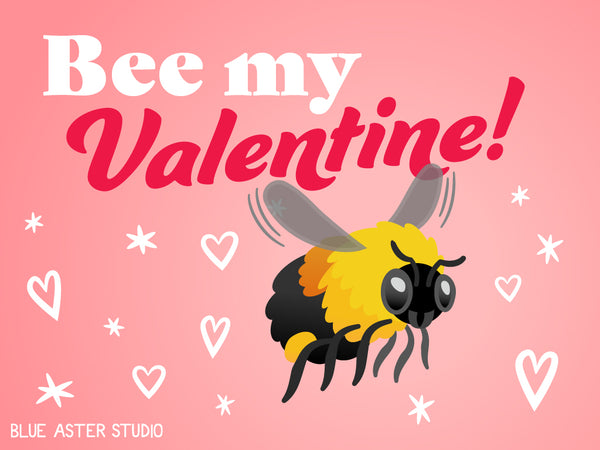 An illustrated Valentine's day card featuring a bumblebee saying "Bee my Valentine!"