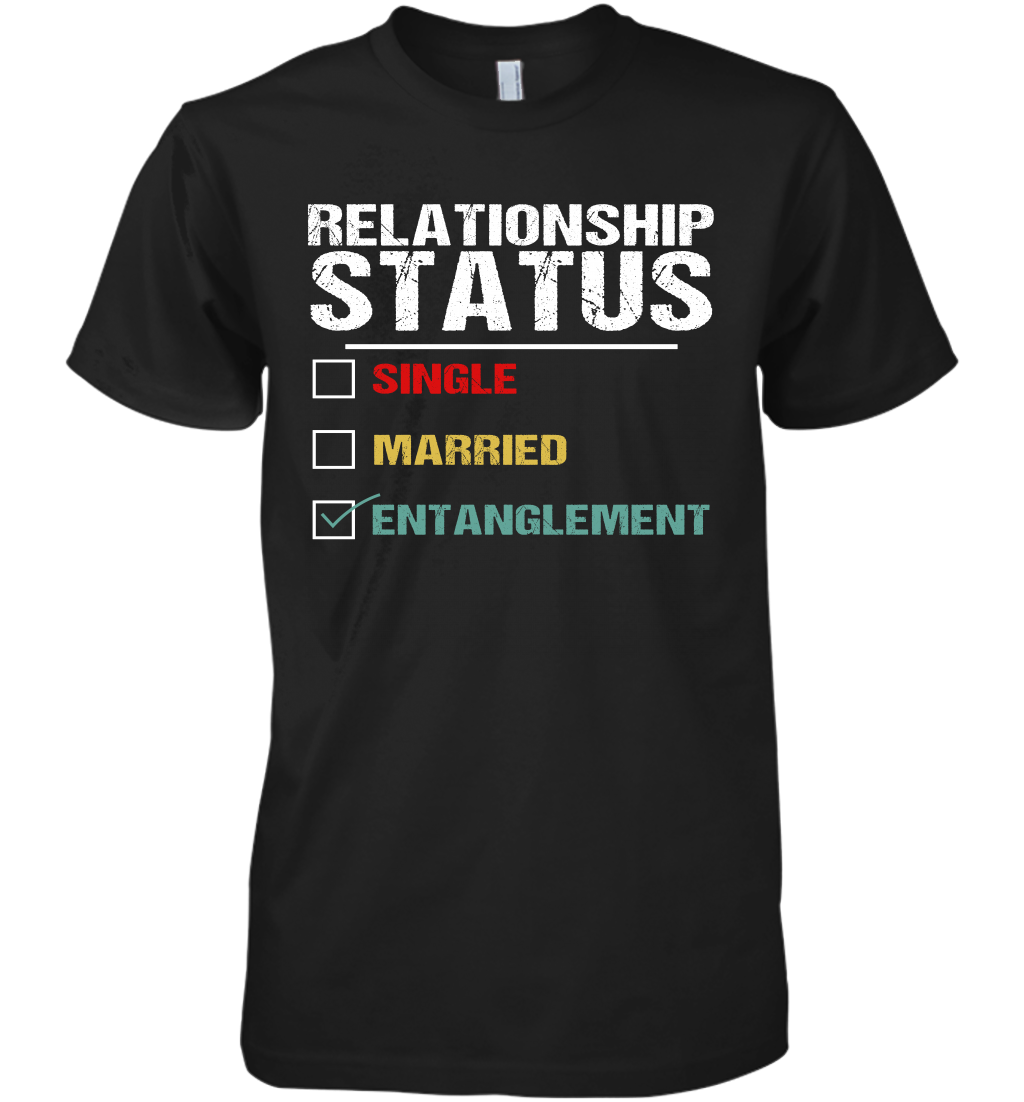 Entanglement Relationship Status Funny Entanglement Vintage Shirt - MiaDove