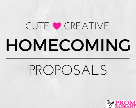 10 cute and creative homecoming proposals rsvp prom and pageant