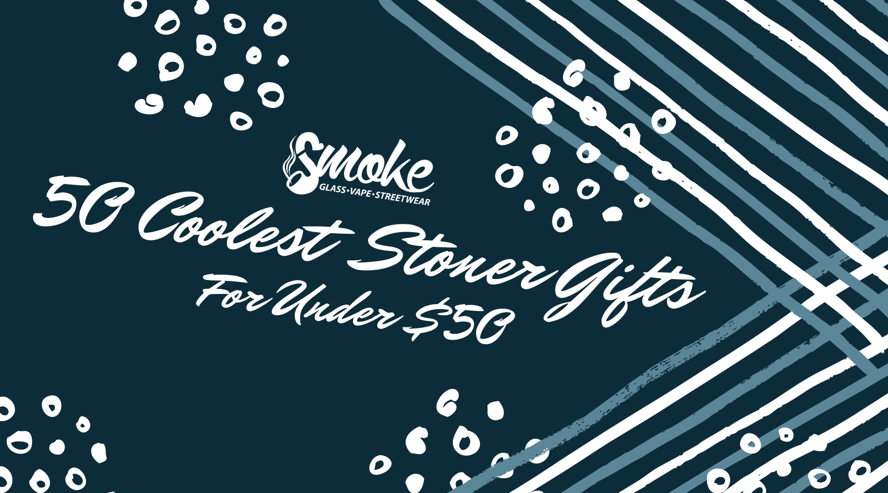 50 Coolest Stoner Gifts For Under $50
