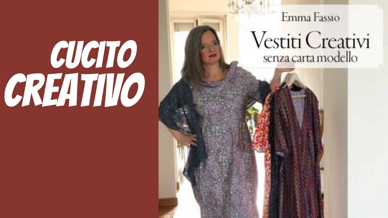 Vestito Creativo Senza Cartamodello Manuale Per Il Cucito Creativo Emma Fassio
