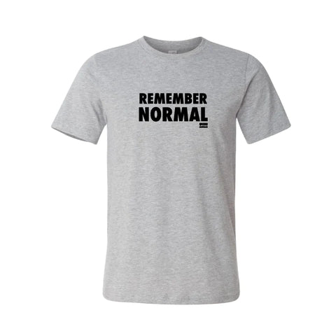 Remember Normal Tshirt