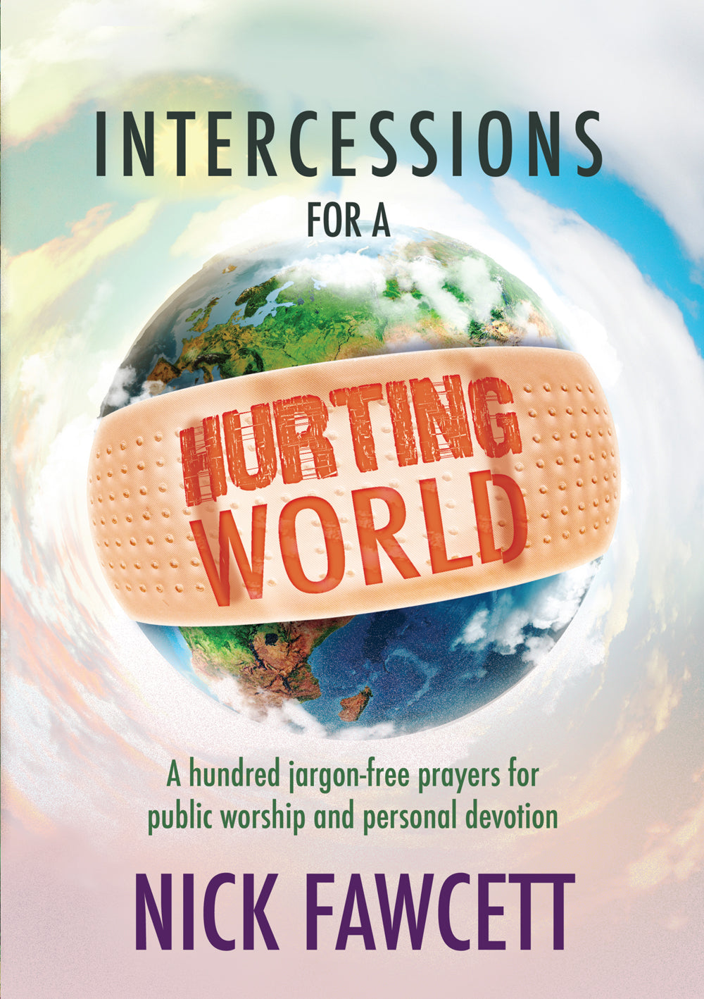 Intercessions For A Hurting World Kevin Mayhew