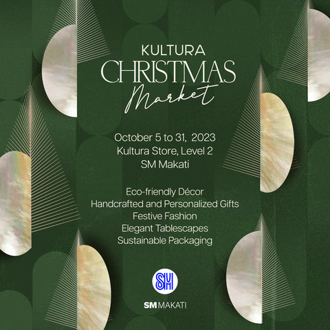 Kultura Christmas Market SM Makati October 5 to 31, 2023