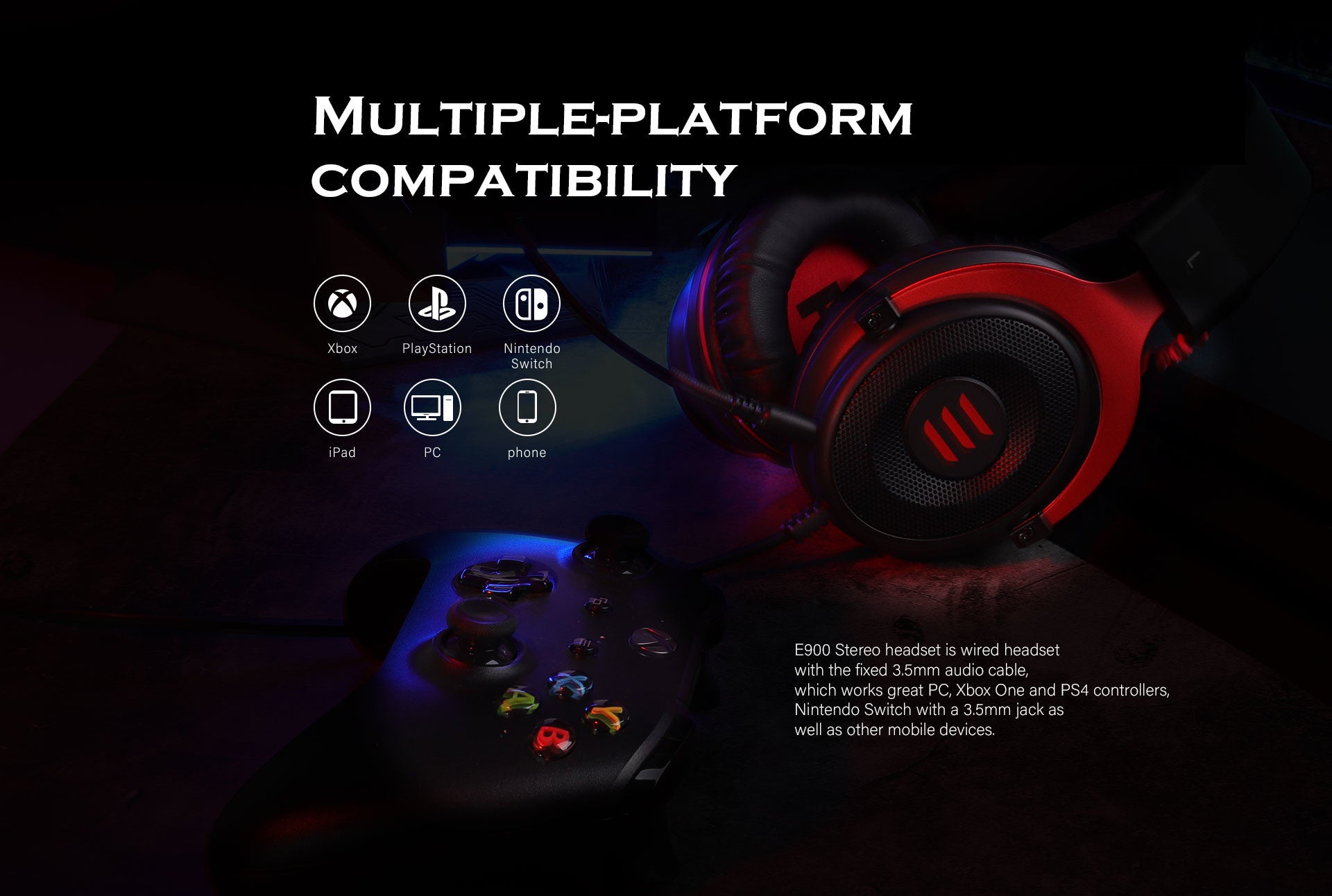 E900 stereo sound gaming headset supports multiple-platform compatibiliy.