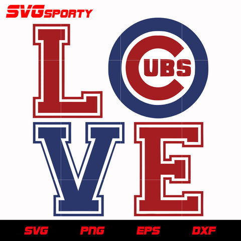 Chicago Cubs Love svg, mlb svg, eps, dxf, png, digital file for cut ...