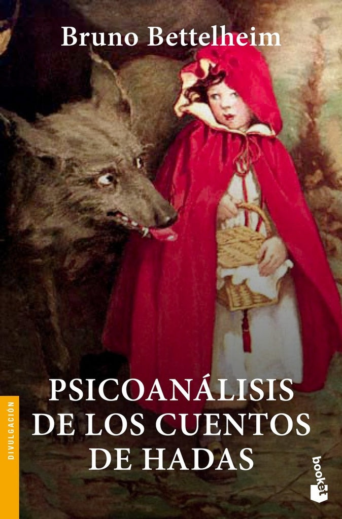 Psicoanálisis de los Cuentos de Hadas | Bruno Bettelheim – Book Vivant -  Tienda del buen vivir