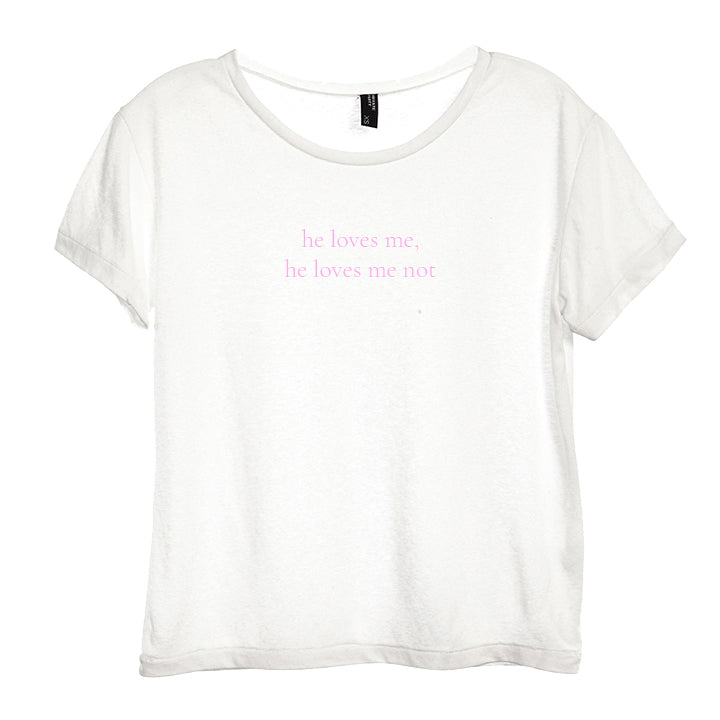 He Loves Me He Loves Me Not Distressed Women S Baby Tee Private Party