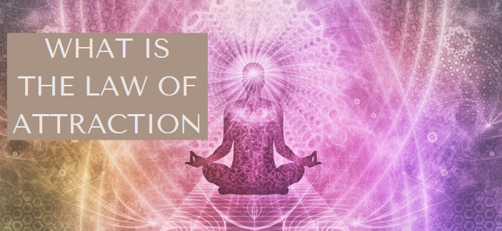 What is the law of attraction