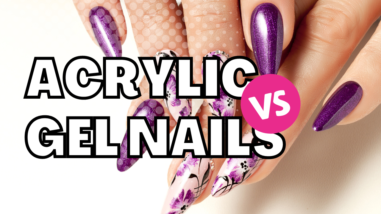 10 Differences Between Acrylic Nails vs Gel Polish [2023] Sugar Me Beauty