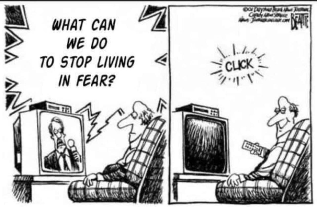 How to stop living in fear, fear, Media threat