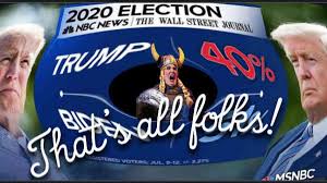 The fat Lady Sings... It's Over, 2020 Election, Donald Trump