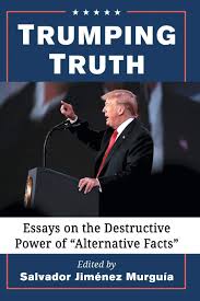 Alternative facts, Lies, Donald Trump, Republican party