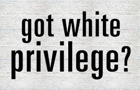 White privilege, equality, spoils