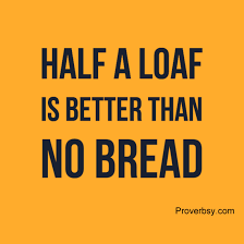 Half a loaf
